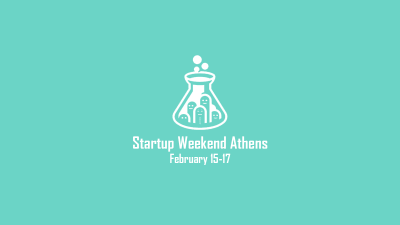 Starttech Ventures supports Startup Weekend Athens 15-17 February!