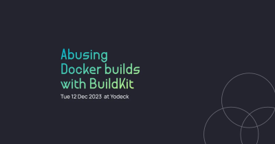 Docker Athens Meetup: Abusing Docker builds with BuildKit