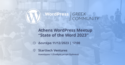 Athens WordPress Meetup “State of the Word 2023”