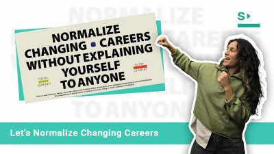 Let’s Normalize Changing Careers